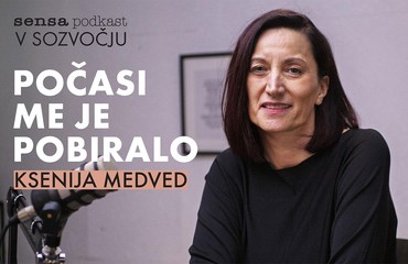 Ksenija Medved: "Ko pripoveduje o sebi, PRIPOVEDUJE O VSEH NAS"