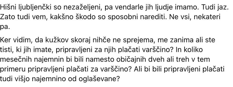 "Za manj kot šest varščin psa ne bi vzel v stanovanje ..." Je upravičeno, da najemodajalec zaradi hišnega ljubljenčka zahteva višjo varščino?