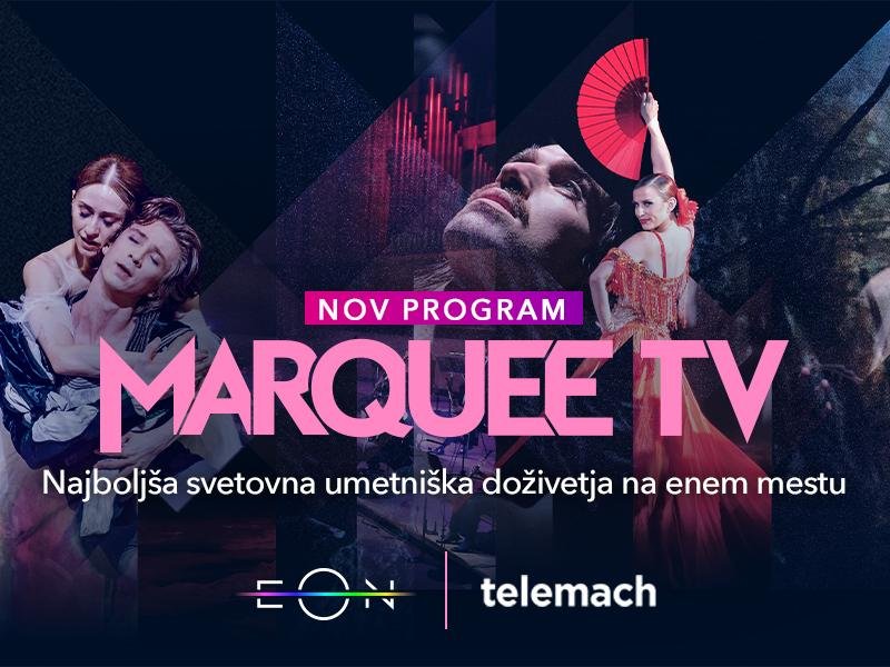 Marquee TV: vrhunske kulturne in umetniške vsebine zdaj na voljo v redni Telemachovi programski shemi (foto: promocijska fotografija)